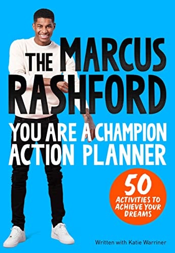 The Marcus Rashford You Are a Champion Action Planner 50 Activities to Achieve Your Dreams