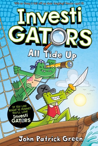 InvestiGators: All Tide Up A Full Colour, Laugh-Out-loud Comic Book Adventure!