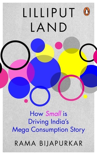 Lilliput Land How Small Is Driving India's Mega Consumption Story