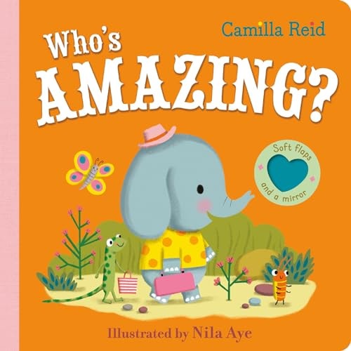 Who's Amazing? A Felt Flaps Book with a Mirror