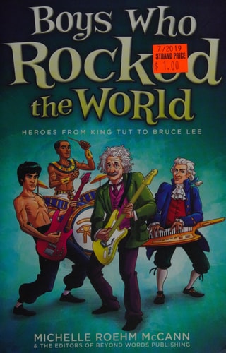 Boys Who Rocked the World Heroes from King Tut to Bruce Lee