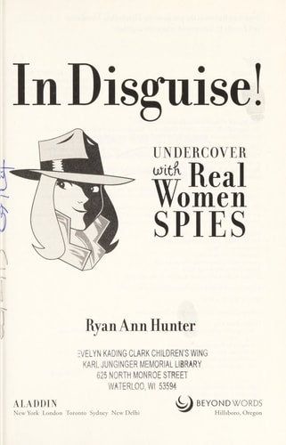 In Disguise! Undercover with Real Women Spies