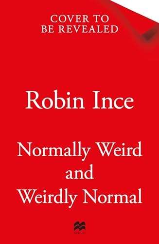 Normally Weird and Weirdly Normal My Adventures in Neurodiversity
