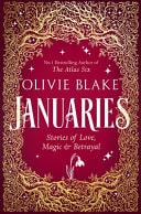 Januaries Stories of Love, Magic and Betrayal