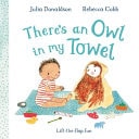 There's an Owl in My Towel