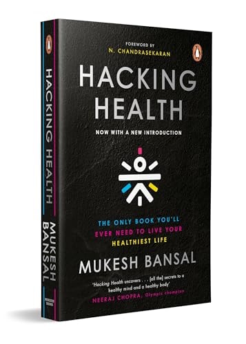 Hacking Health The Only Book You'll Ever Need to Live Your Healthiest Life: Now with a New Introduction