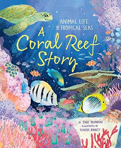 A Coral Reef Story Animal Life in Tropical Seas