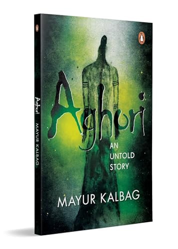 Aghori An Untold Story