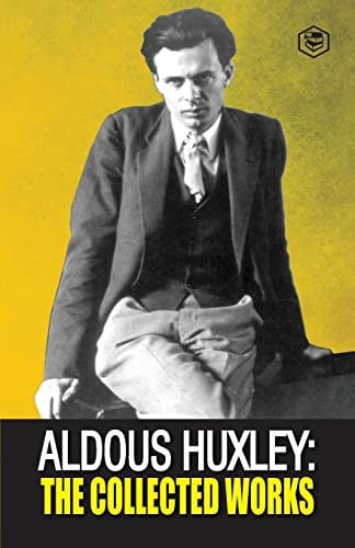 Aldous Huxley The Collected Works