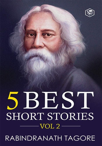 Rabindranath Tagore - 5 Best Short Stories Vol 2-1