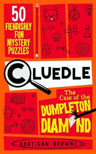 Cluedle - the Case of the Dumpleton Diamond 50 Fiendishly Fun Mystery Puzzles for the Whole Family - Number 1 Bestseller