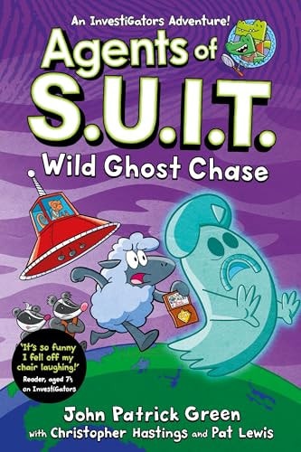 Agents of S. U. I. T. : Wild Ghost Chase A Laugh-Out-Loud Comic Book Adventure!