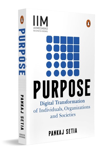 Purpose Digital Transformation of Individuals, Organizations and Societies