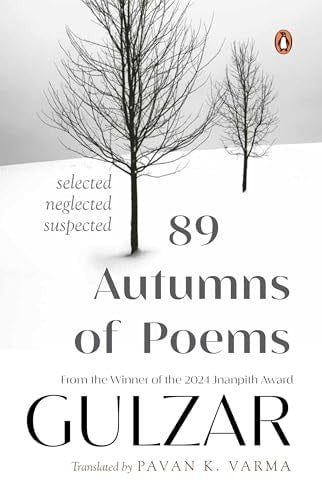 89 Autumns of Poems Selected, Neglected, Suspected