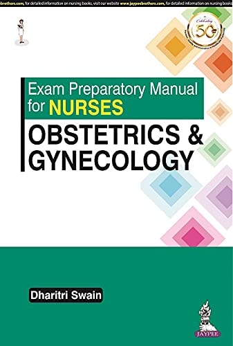 Exam Preparatory Manual for Nurses Obstetrics & Gynecology