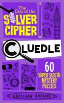 Cluedle 4 - the Case of the Silver Cipher