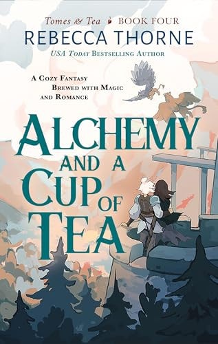Alchemy and a Cup of Tea