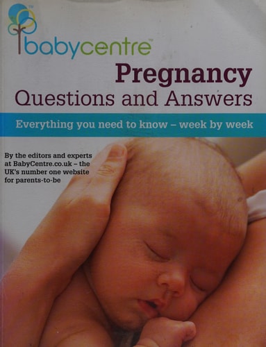 Pregnancy Questions and Answers Everything You Need to Know, Week by Week