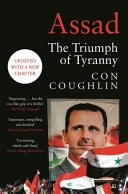 Assad The Triumph of Tyranny