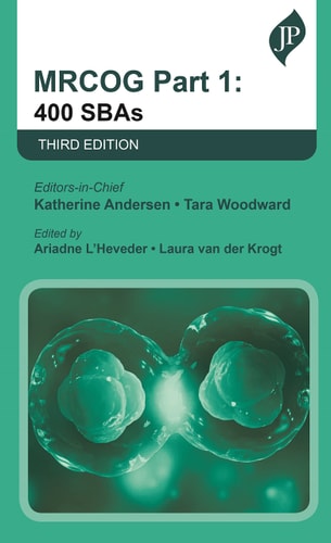 MRCOG Part 1: 400 SBAs Third Edition