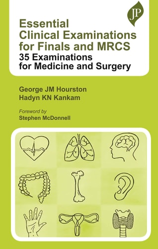 ESSENTIAL CLINICAL EXAMINATIONS FOR FINALS AND MRCS: 35 EXAMINATIONS FOR MEDICINE AND SURGERY-zoom-1