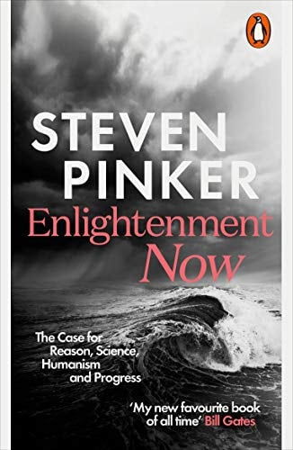 Enlightenment Now The Case for Reason, Science, Humanism, and Progress-1