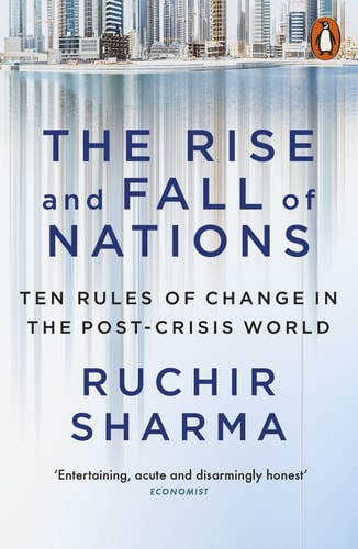The Rise and Fall of Nations Ten Rules of Change in the Post-crisis World-zoom-