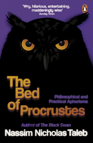 The Bed of Procrustes Philosophical and Practical Aphorisms-1