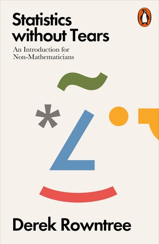 Statistics without Tears An Introduction for Non-Mathematicians