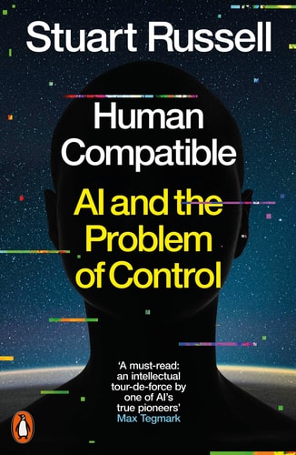 Human Compatible Artificial Intelligence and the Problem of Control-zoom-