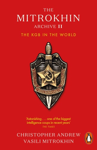 The Mitrokhin Archive II The KGB in the World