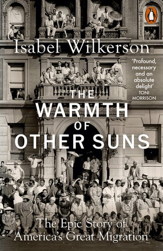 The Warmth of Other Suns The Epic Story of America's Great Migration