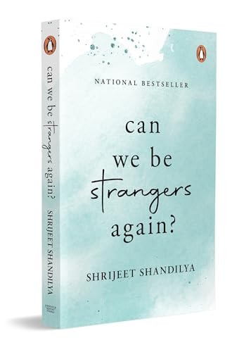 Can We Be Strangers Again? A National Bestseller