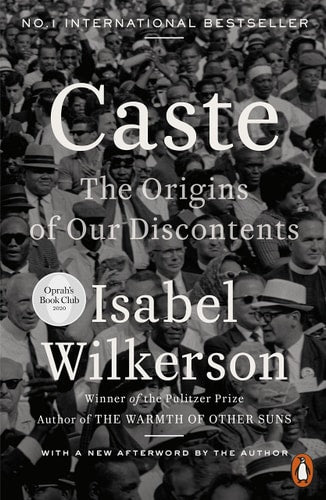 Caste The Origins of Our Discontents