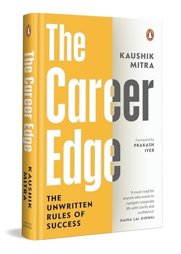 The Career Edge: The Unwritten Rules Of Success