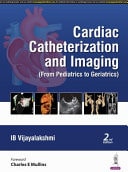 Cardiac Catheterization and Imaging (From Pediatrics to Geriatrics)