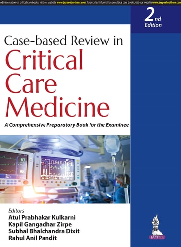 Case-based Review in Critical Care Medicine A Comprehensive Preparatory Book for the Examinee
