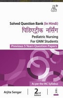 Pediatric Nursing for GNM Students Previous 5 Years Question Papers