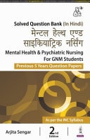 Mental Health & Psychiatric Nursing for GNM Students (In Hindi) Previous 5 Years Question Papers