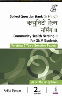 Community Health Nursing-II for GNM Students Previous 5 Years Question Papers