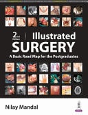 Illustrated Surgery A Basic Road Map for Postgraduates