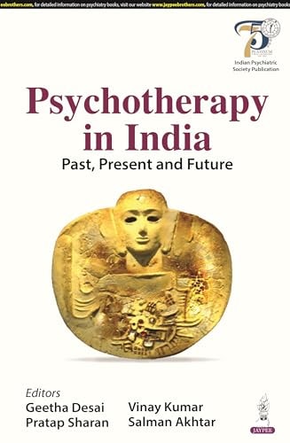 Psychotherapy in India Past, Present and Future