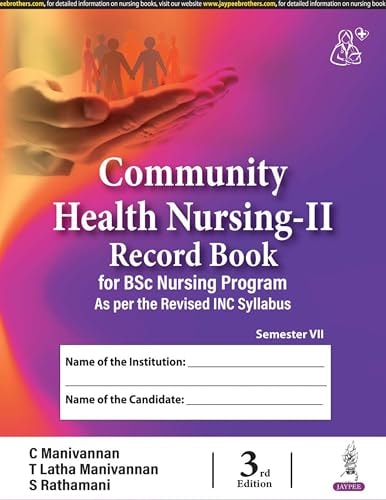 Community Health Nursing-II Record Book for BSc Nursing Program