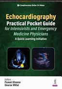 Echocardiography Practical Pocket Guide for Intensivists and Emergency Medicine Physicians A Quick Learning Initiative