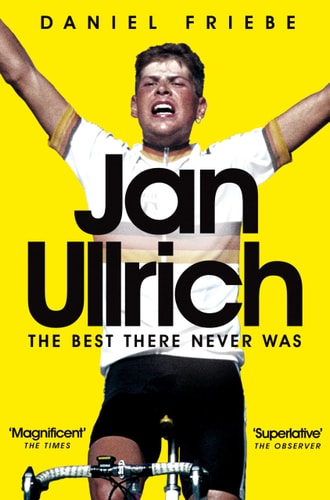 Jan Ullrich The Best There Never Was