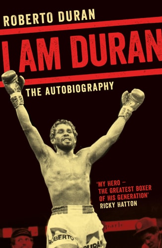 I Am Duran The Autobiography of Roberto Duran-zoom-