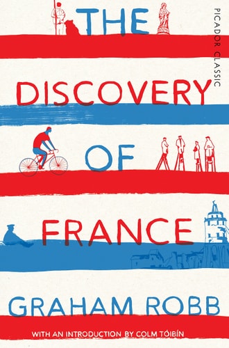 The Discovery of France Picador Classic