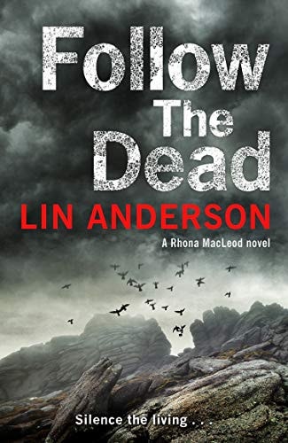 Follow the Dead: a Rhona Macleod Novel 12