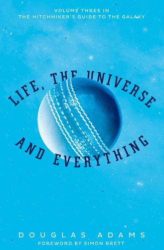 Life, the Universe and Everything