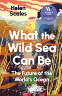 What the Wild Sea Can Be The Future of the Worlds Ocean-zoom-